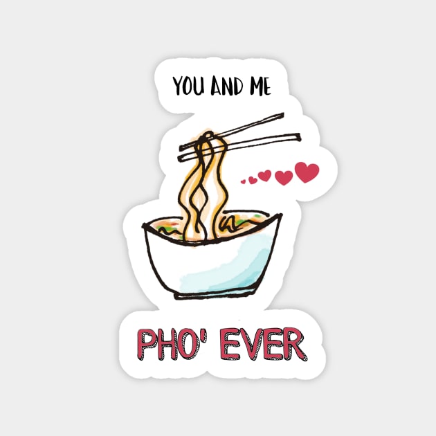 You and Me Pho' Ever Sticker by crazycanonmom